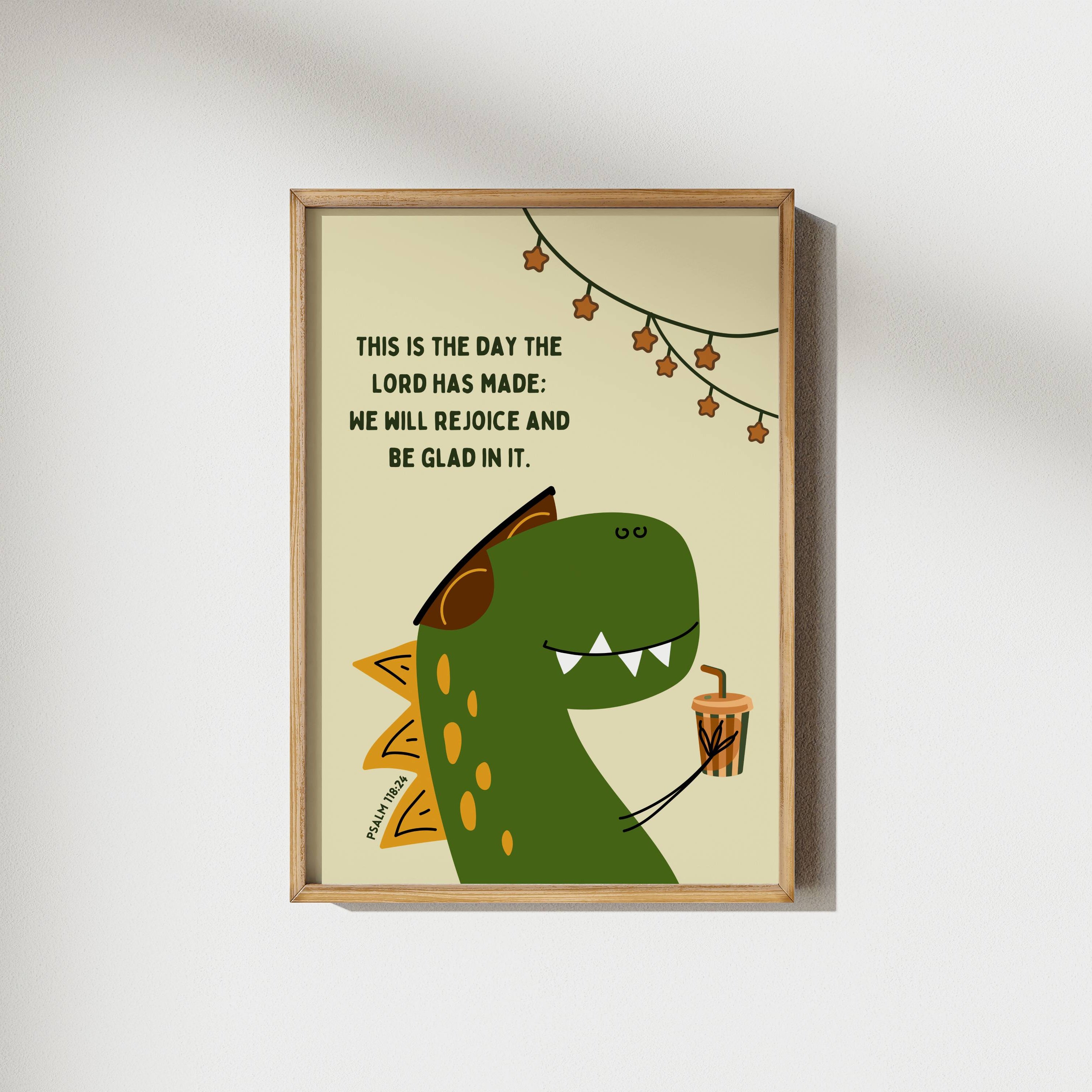 Chilln Dino | Psalm 118:24