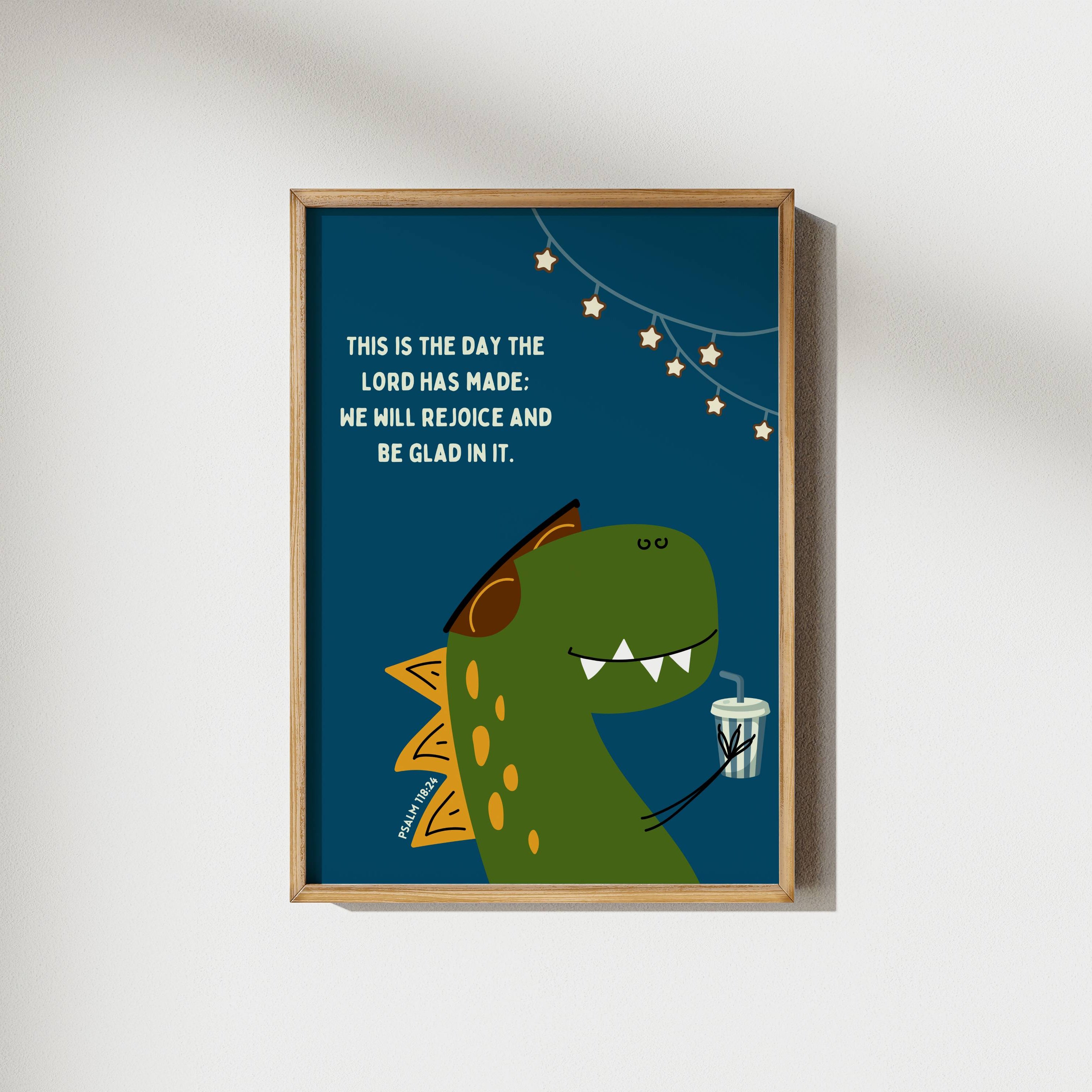 Chilln Dino | Psalm 118:24